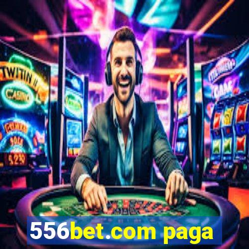 556bet.com paga